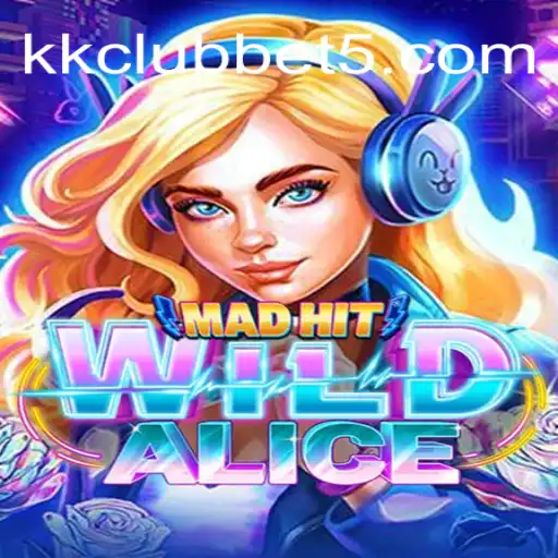 Explorando MadHitWildAlice: Um Mergulho no Mundo do Jogo com a Palavra-Chave KKClub